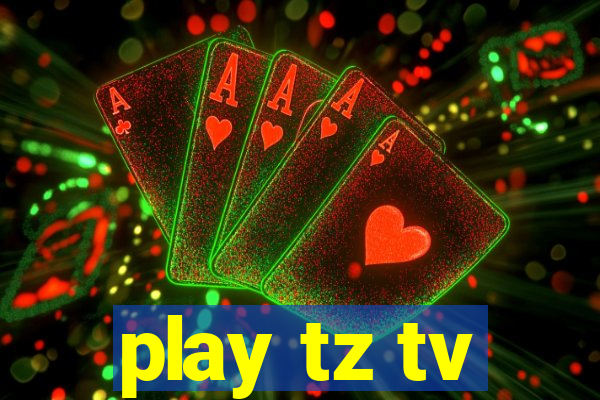 play tz tv